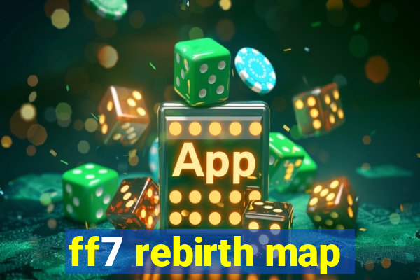 ff7 rebirth map